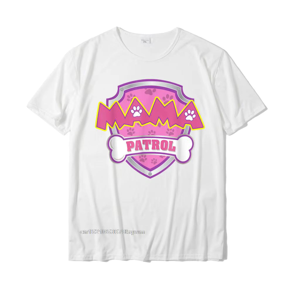 Funny Mama Patrol - Dog Mom Dad for Men Women T-Shirt Fashionable Custom Top T-Shirts Cotton T Shirt for Men Street